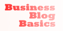 Business Blog Basics