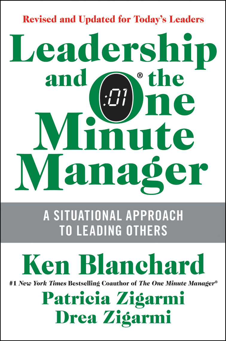Leadership and the one minute manager Ken Blanchard