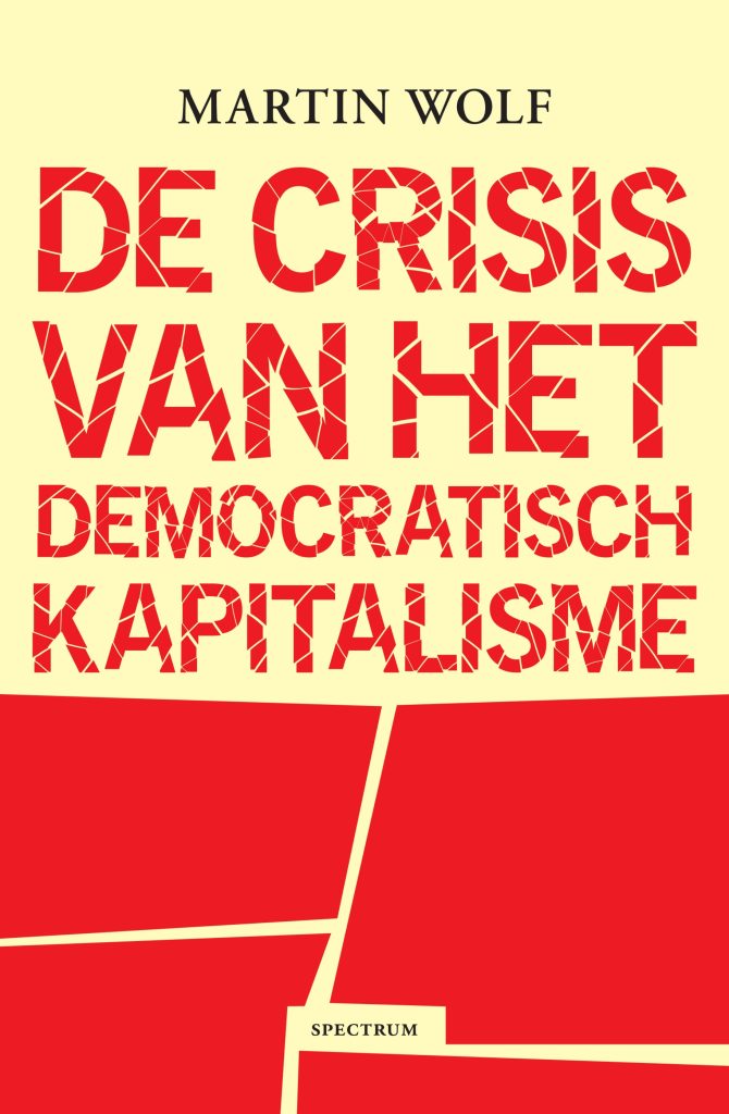 De crisis van het democratisch kapitalisme  Martin Wolf