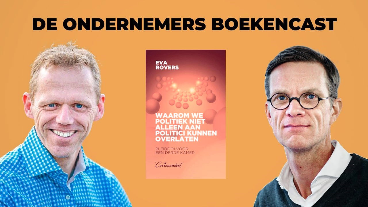 Waarom we politiek niet alleen aan politici kunnen overlaten Pleidooi voor een Derde Kamer Boekencast afl 129