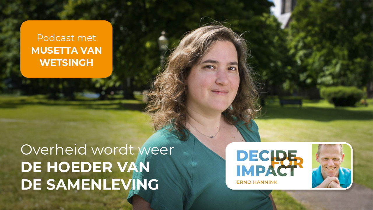 Musetta van Wetsingh - Overheid wordt weer de hoeder van de samenleving