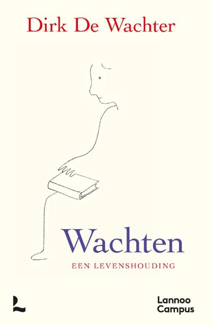 Wachten een levenshouding - Dirk de Wachter cover boek