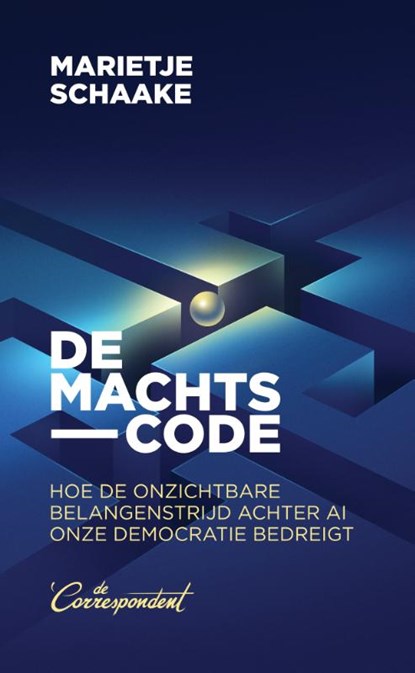 de machtscode - Marietje Schaake