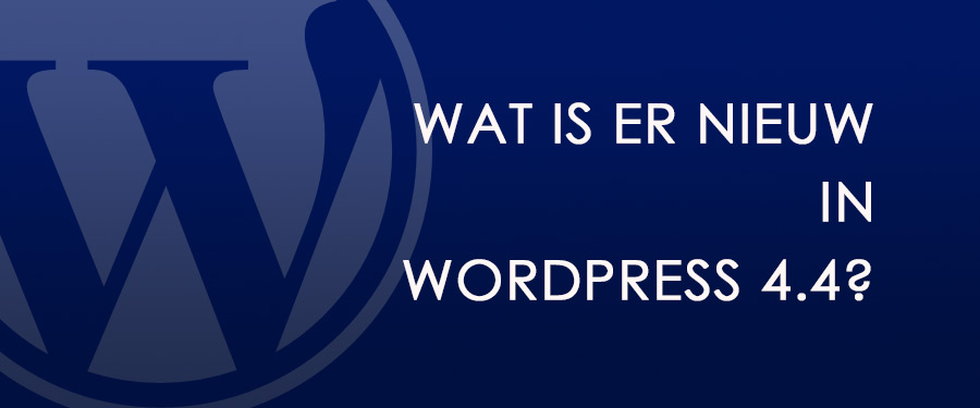 Nieuw in WordPress 4.4