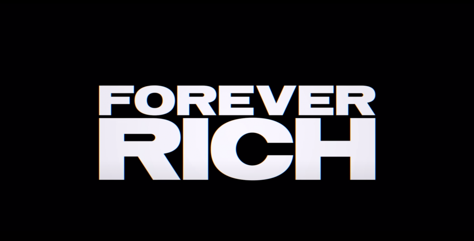 Forever Rich