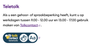 Wie als beller gebruik wil maken van deze vorm van support, klikt op de button en wordt daarna vanuit het portal gekoppeld aan een tolk.